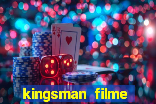 kingsman filme completo dublado superflix